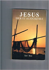 Jesus / hier et aujourd'hui